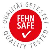 FEHN SAFE - Qualität getestet - Quality tested